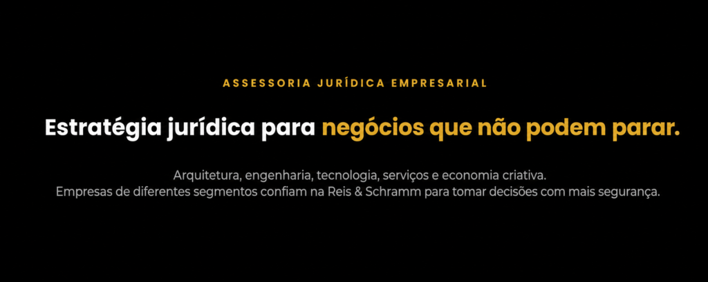 Assessoria jurídica empresarial estratégica da Reis & Schramm